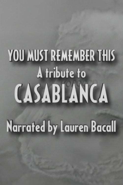 You Must Remember This: A Tribute to 'Casablanca' 1992 official movie poster