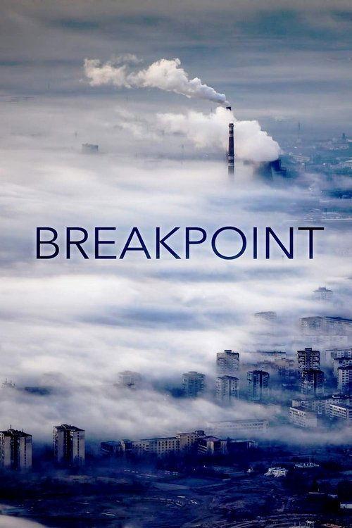 Breakpoint: A Counter History of Progress 2019 official movie poster