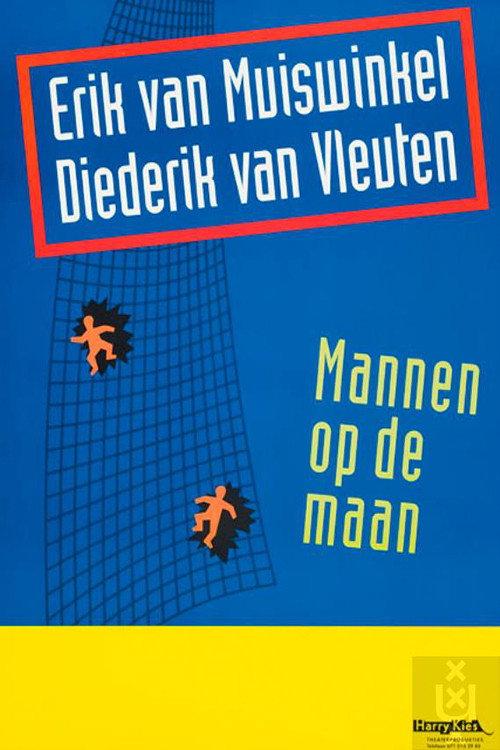 Erik van Muiswinkel & Diederik van Vleuten: Mannen op de maan 2001 official movie poster