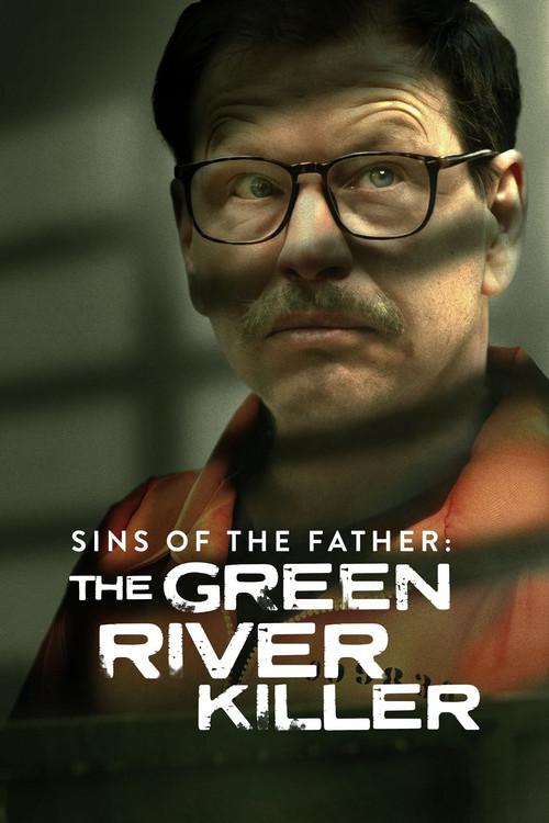 Sins of the Father: The Green River Killer 2022 official movie poster