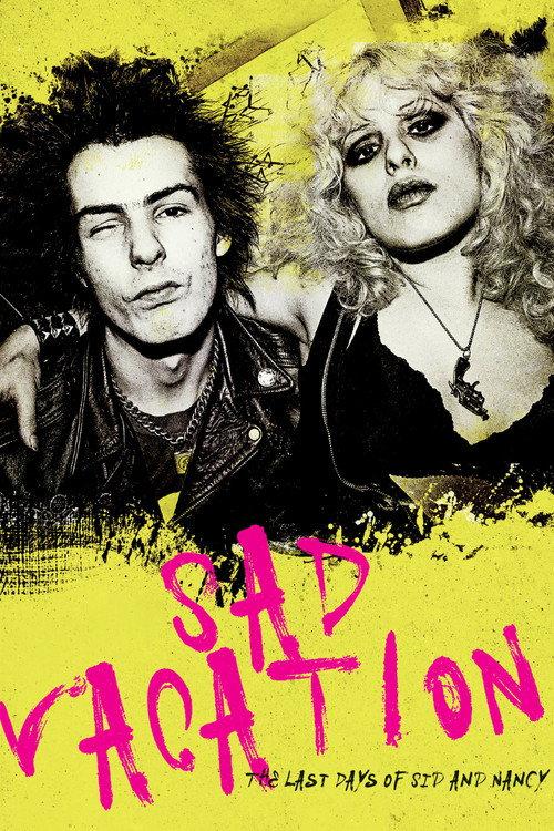 Sad Vacation: The Last Days of Sid and Nancy 2016 official movie poster