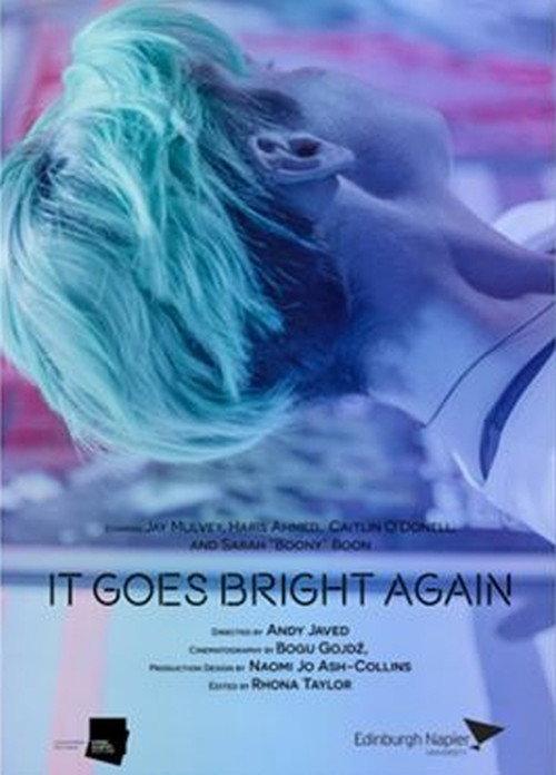 It Goes Bright Again 2019 official movie poster