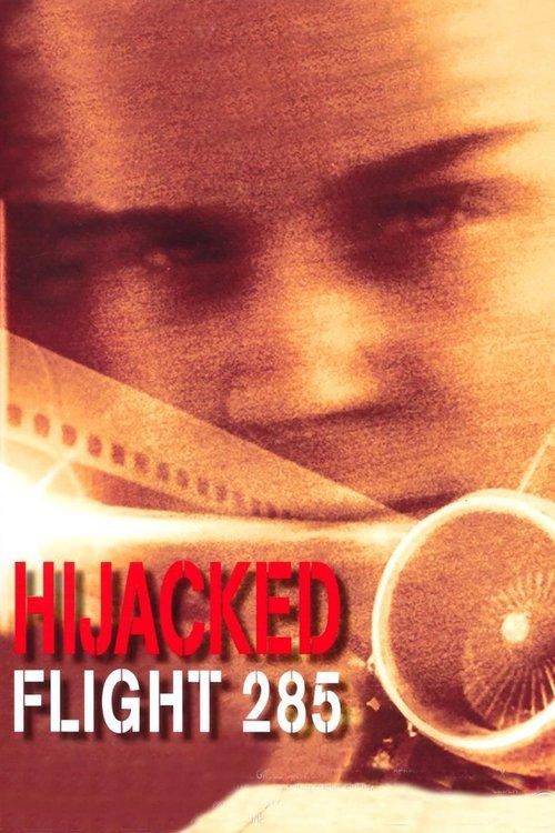 Hijacked: Flight 285 1996 official movie poster
