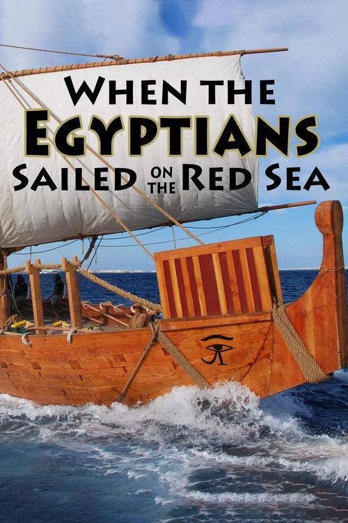 When the Egyptians Sailed on the Red Sea 2009 official movie poster