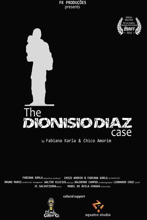 O Caso Dionisio Diaz 2017 official movie poster
