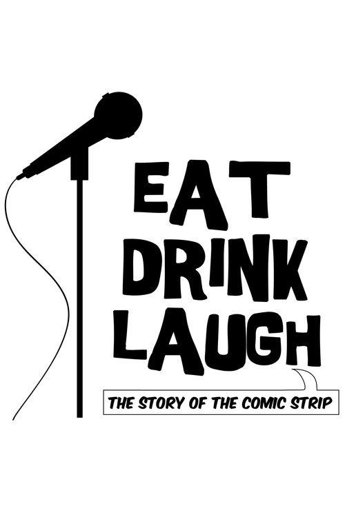 Eat Drink Laugh: The Story of The Comic Strip 2014 official movie poster