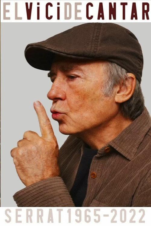 Joan Manuel Serrat: El vicio de cantar (1965-2022) 2022 official movie poster