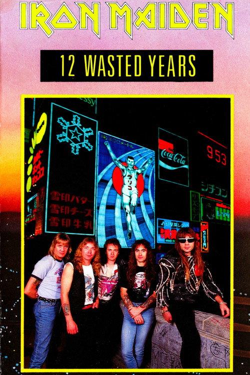 Iron Maiden: 12 Wasted Years 1987 official movie poster