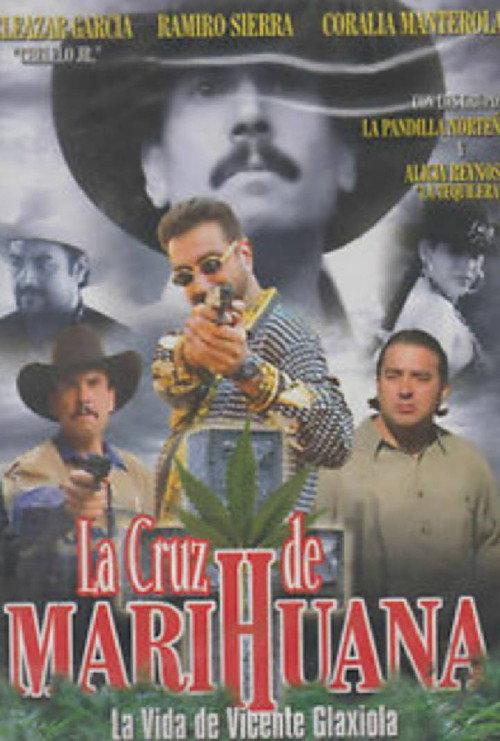 La Cruz de la Marihuana 2002 official movie poster