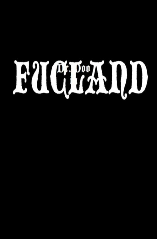 Dr. Doo in Fucland 2006 official movie poster