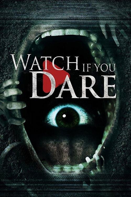 Watch If You Dare 2018 official movie poster