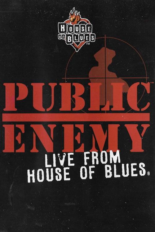 Public Enemy: Live from the House of Blues 2001 official movie poster