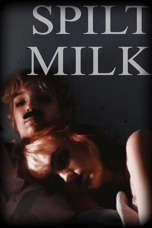 Spilt Milk 2022 official movie poster
