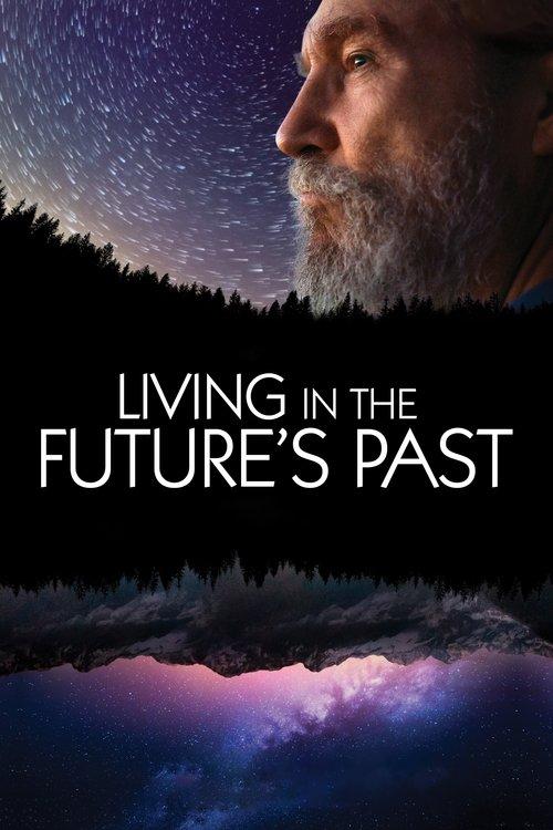Living in the Future's Past 2018 official movie poster