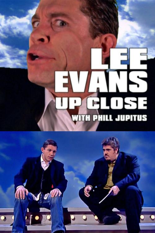 Lee Evans Up Close with Phill Jupitus 2005 official movie poster