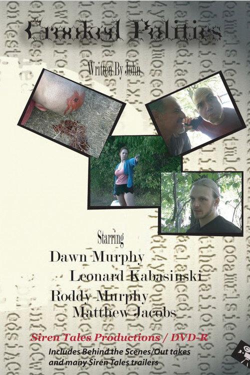 Crooked Politics 2006 official movie poster