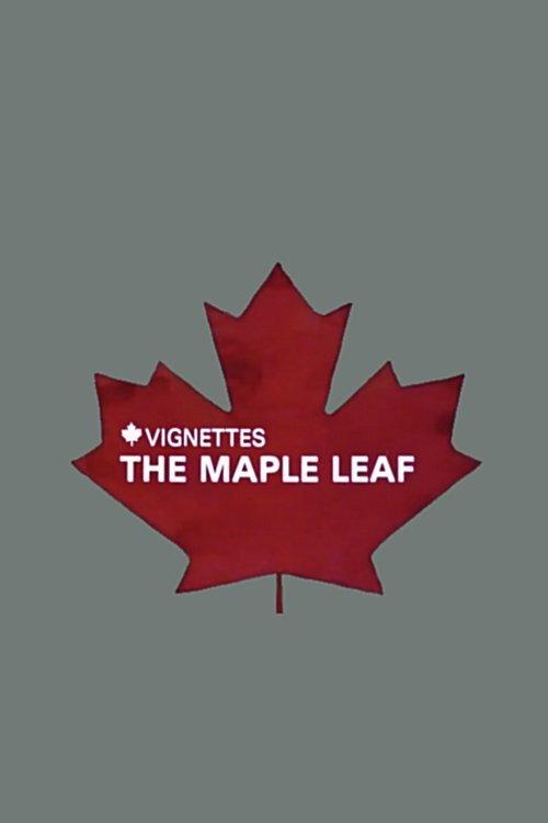 Canada Vignettes: The Maple Leaf 1978 official movie poster