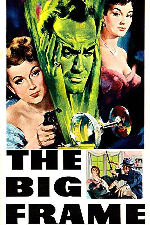 The Big Frame 1952 official movie poster