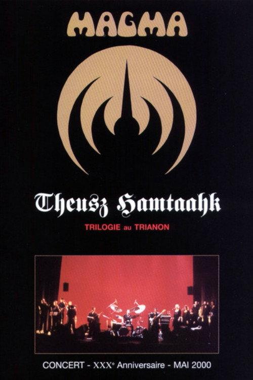 Magma - Theusz Hamtaahk Trilogy 2005 official movie poster