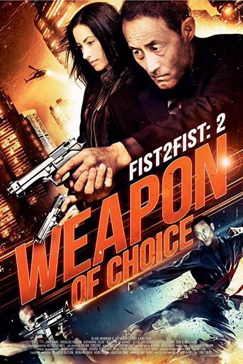 Fist 2 Fist 2: Weapon of Choice 2015 official movie poster