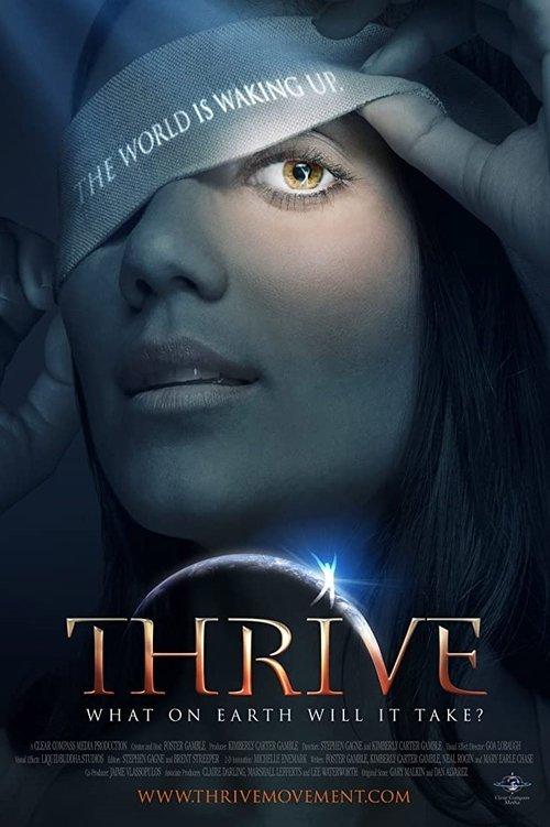 Thrive: What on Earth Will it Take? 2011 official movie poster