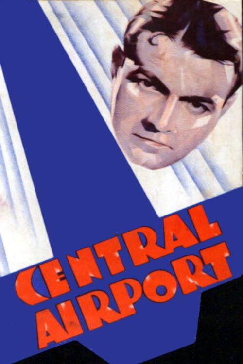 Central Airport 1933 official movie poster