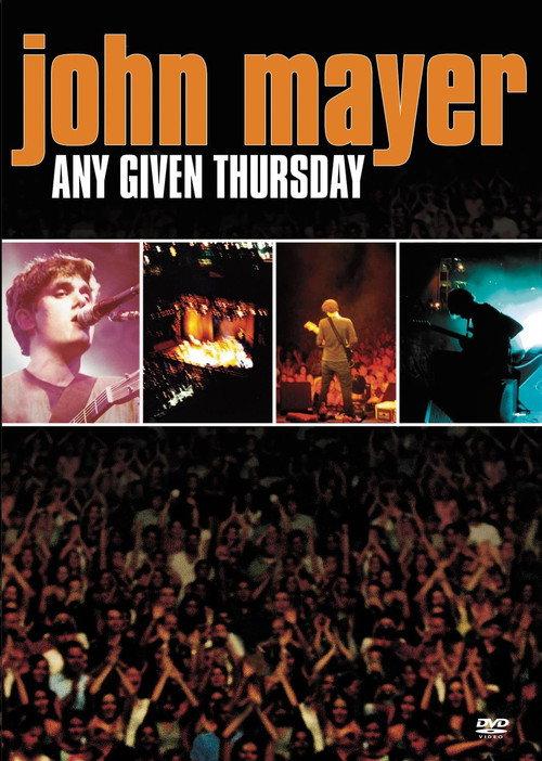 John Mayer: Any Given Thursday 2003 official movie poster