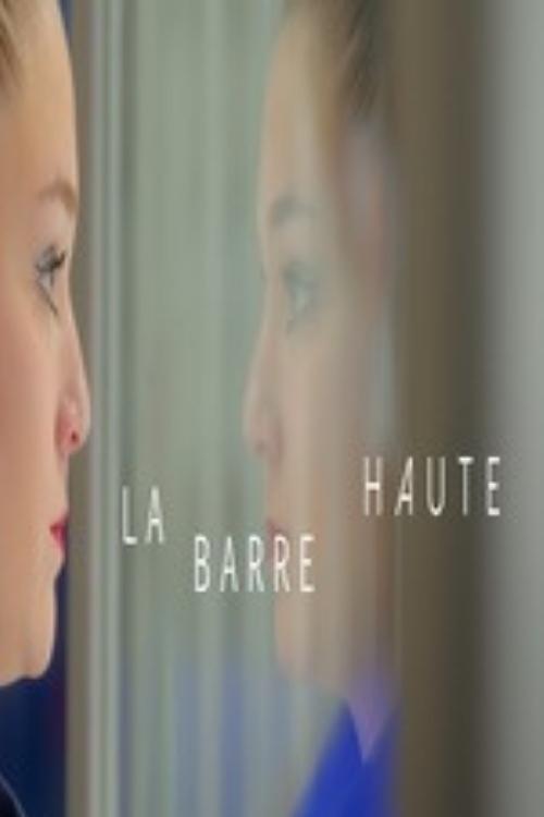 La barre haute 2021 official movie poster