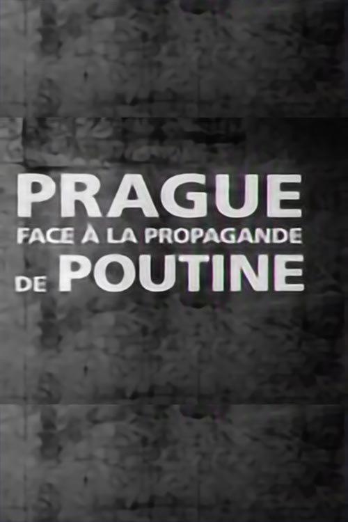 Putins Propagandakrieg in Prag 2017 official movie poster