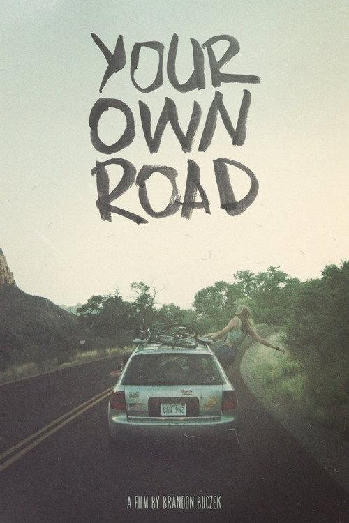 Your Own Road 2017 official movie poster