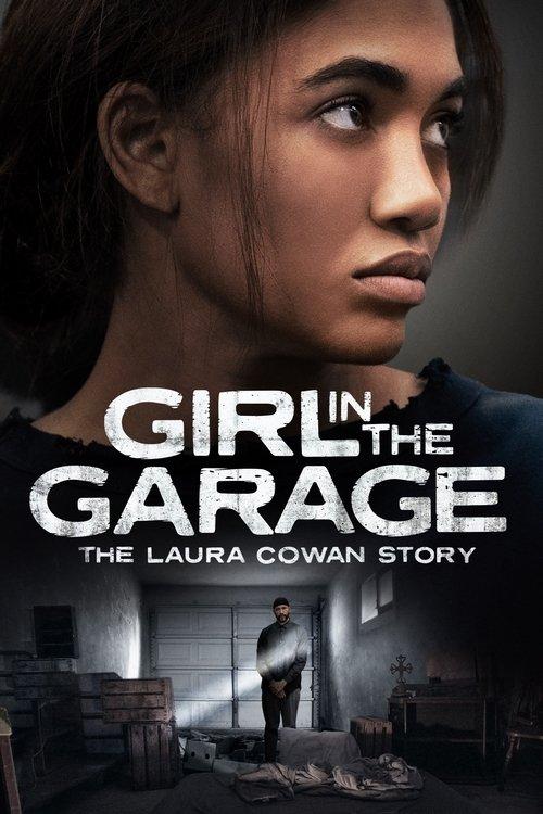 The Girl in the Garage: The Laura Cowan Story 2025 official movie poster