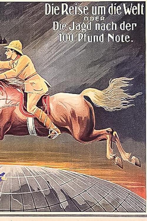 Die Jagd nach der Hundertpfundnote oder die Reise um die Welt 1913 official movie poster