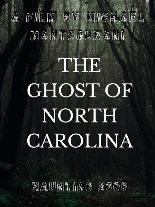 The Ghost of North Carolina 2009 official movie poster