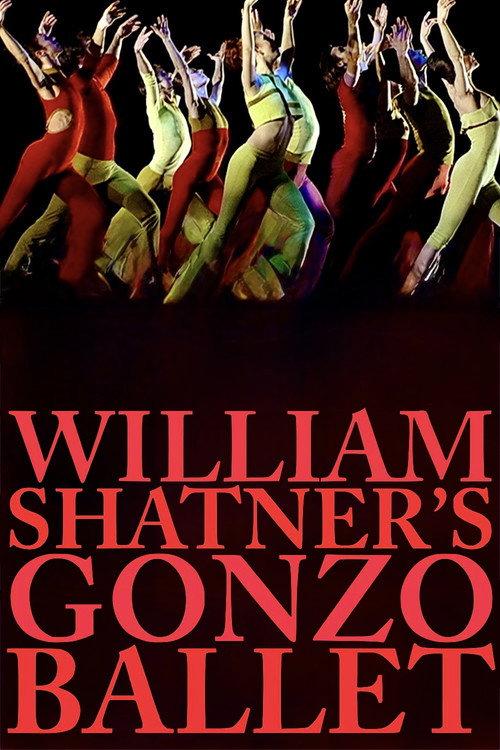 William Shatner's Gonzo Ballet 2009 official movie poster