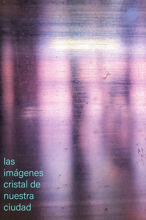 The Crystal Images of Our City 2023 official movie poster