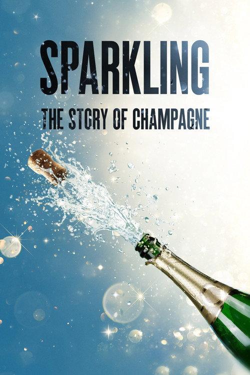 Sparkling: The Story Of Champagne 2021 official movie poster