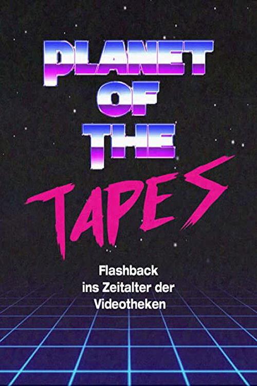 Planet of the Tapes 2019 official movie poster