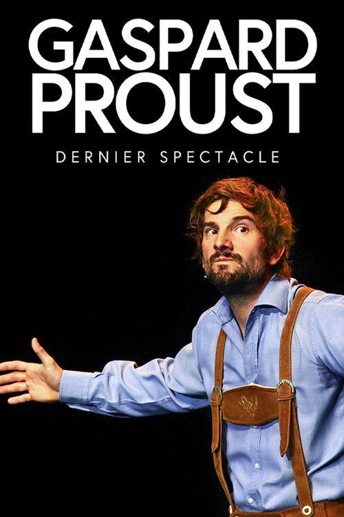 Gaspard Proust : Dernier Spectacle 2021 official movie poster