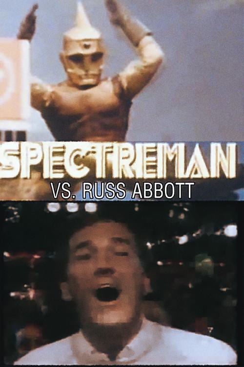 Spectreman vs. Russ Abbott 2008 official movie poster