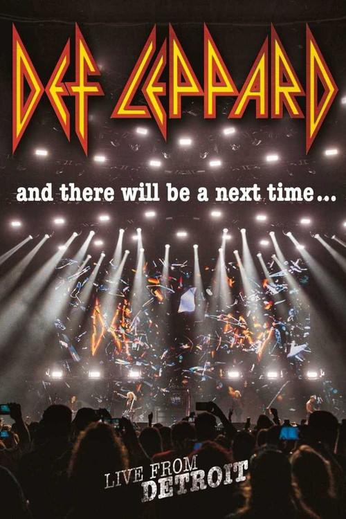 Def Leppard: And There Will Be a Next Time - Live from Detroit 2016 official movie poster