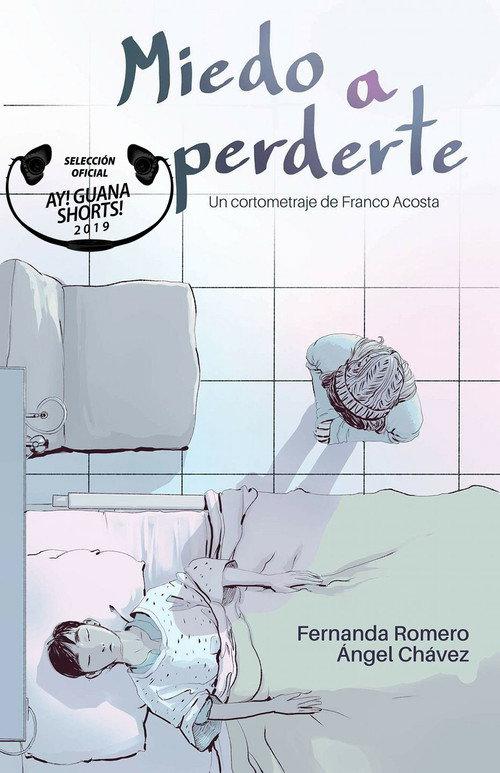 Miedo a Perderte 2017 official movie poster