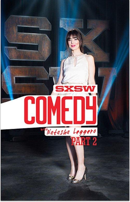 SXSW Comedy with Natasha Leggero - Part Two 2017 official movie poster