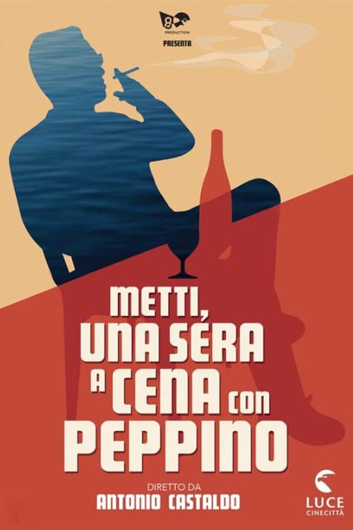 Metti, una sera a cena con Peppino 2016 official movie poster