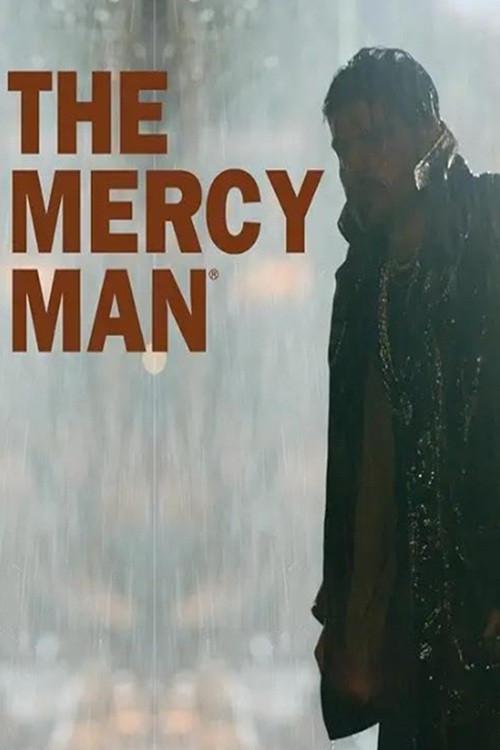 The Mercy Man 2009 official movie poster