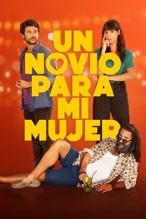 Un novio para mi mujer 2022 official movie poster