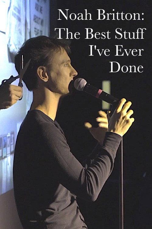 Noah Britton: The Best Stuff I've Ever Done 2025 official movie poster