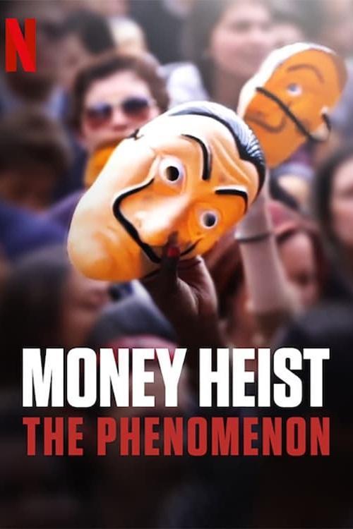 Money Heist: The Phenomenon 2020 official movie poster