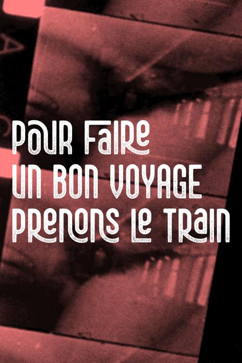 Pour faire un bon voyage, prenons le train 1973 official movie poster