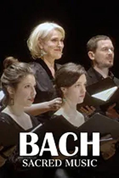 Bach's Sacred Music Nativity | Passion | Resurrection 2022 official movie poster