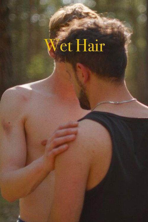 Wet Hair 2023 official movie poster